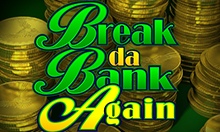 Break Da Bank Again