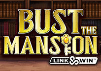 Bust The Mansion