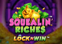 Squealin’ Riches