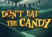 Don’t Eat the Candy