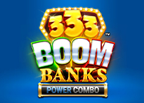 333 Boom Banks POWER COMBO